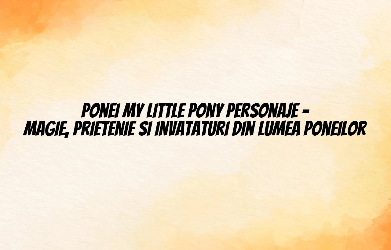 ponei my little pony personaje