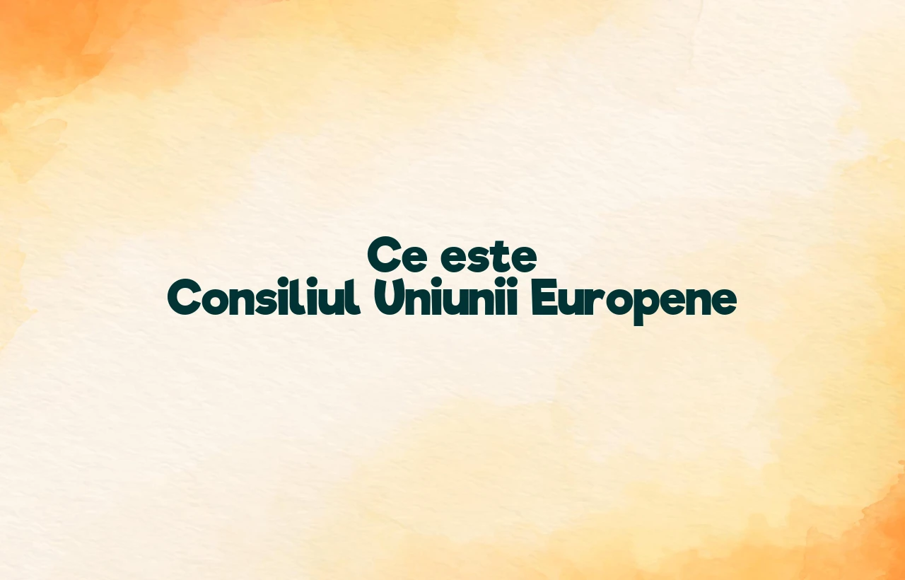 consiliul uniunii europene