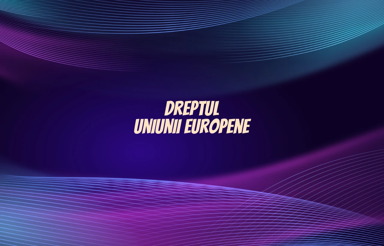 dreptul uniunii europene