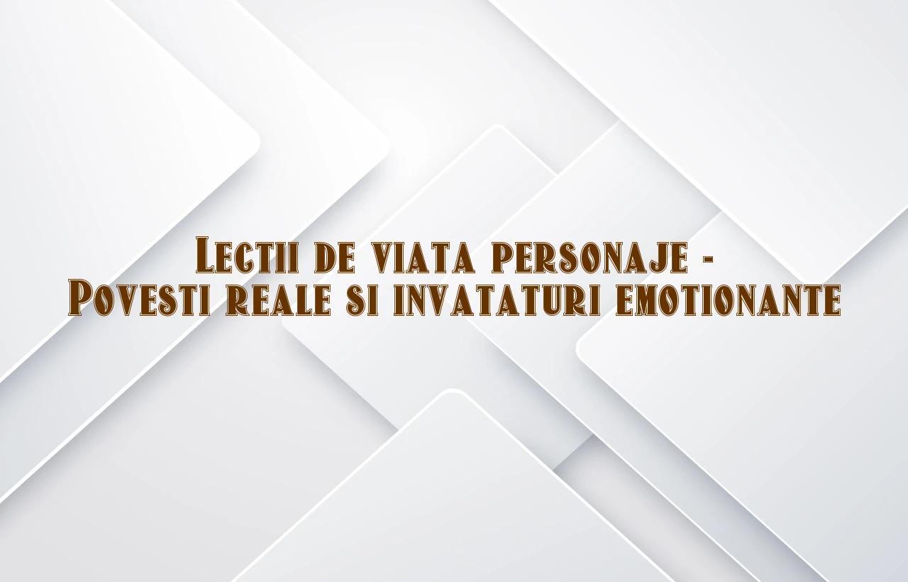 lectii de viata personaje