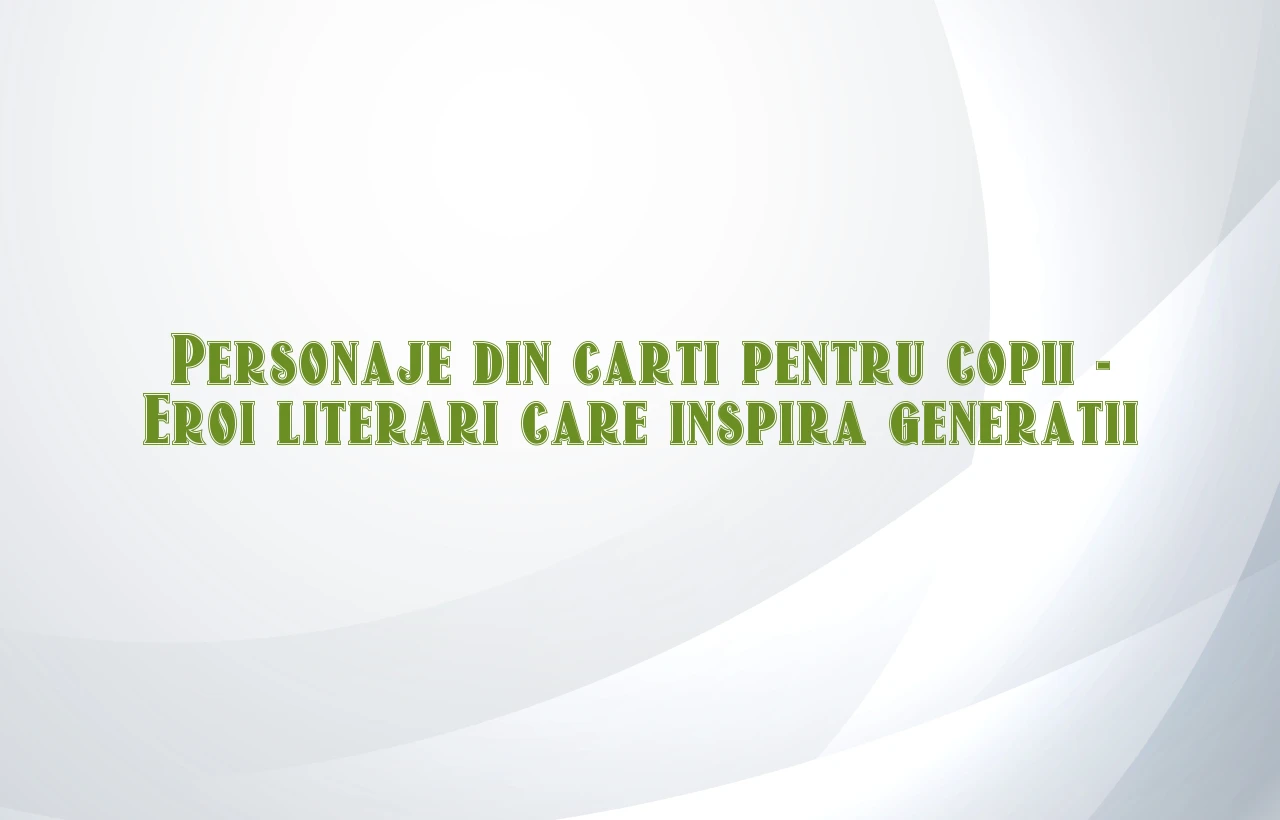 personaje din carti pentru copii