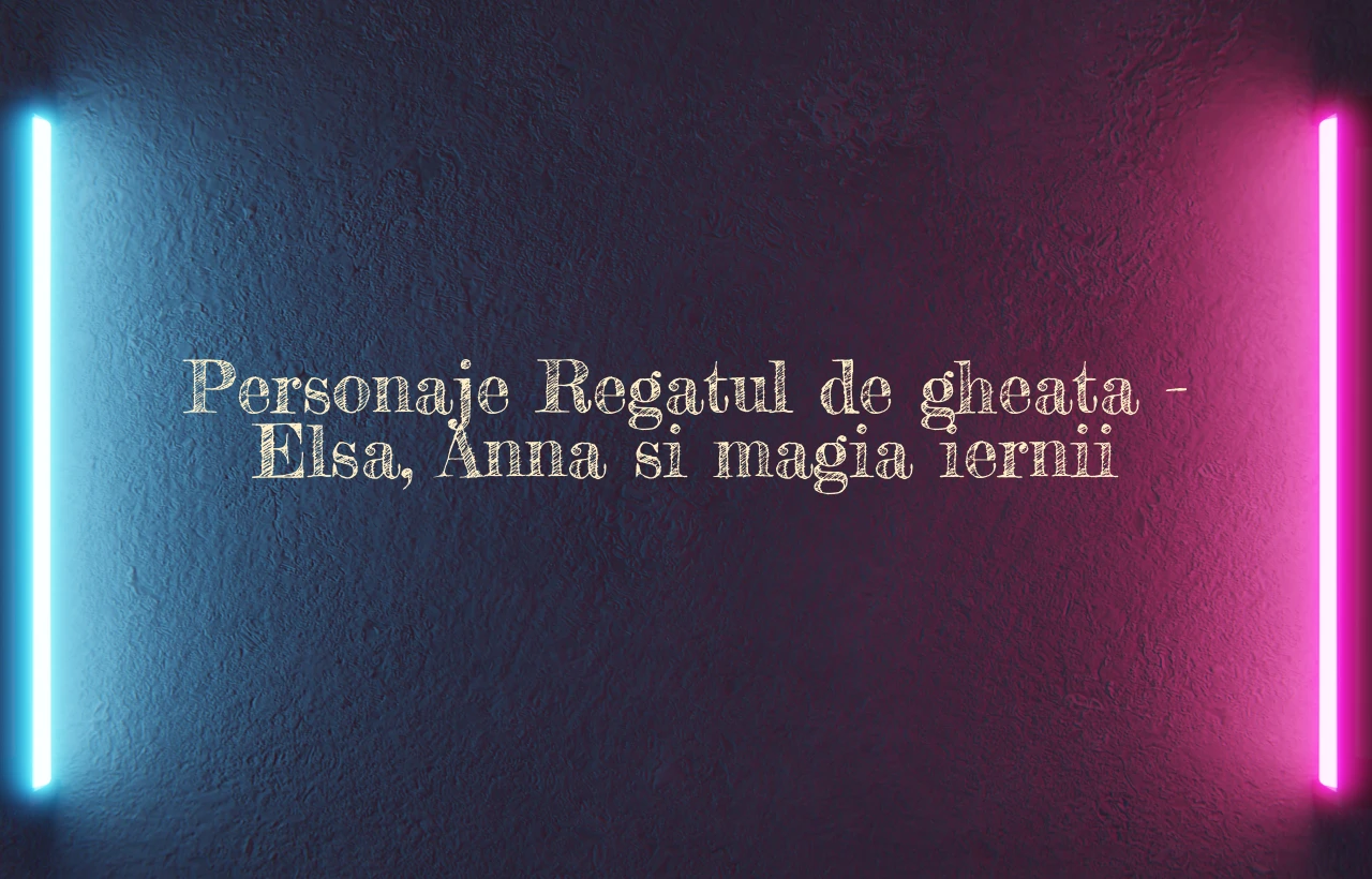 personaje regatul de gheata